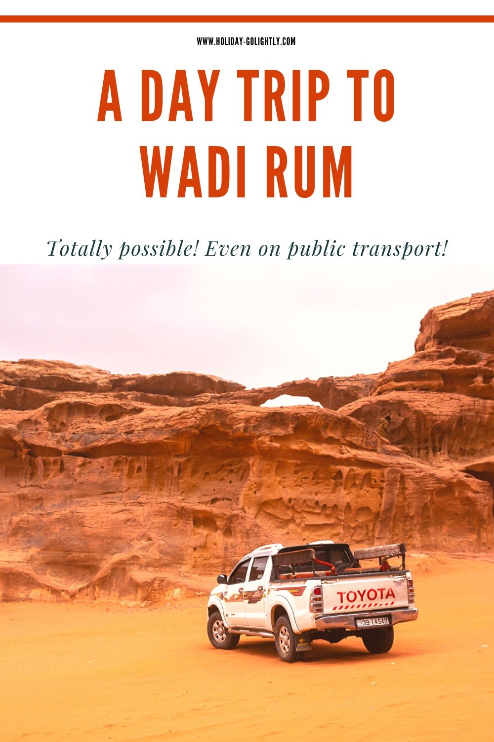 What can you realistically expect from a Day Trip to Wadi Rum?